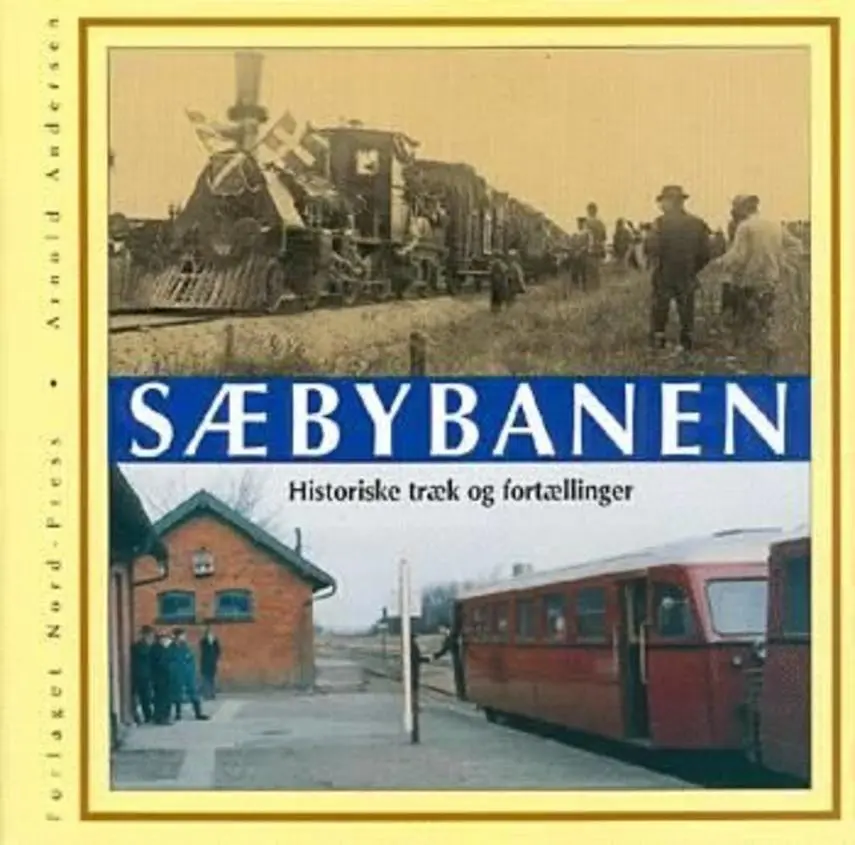 Sæbybanen: historiske træk og fortællinger