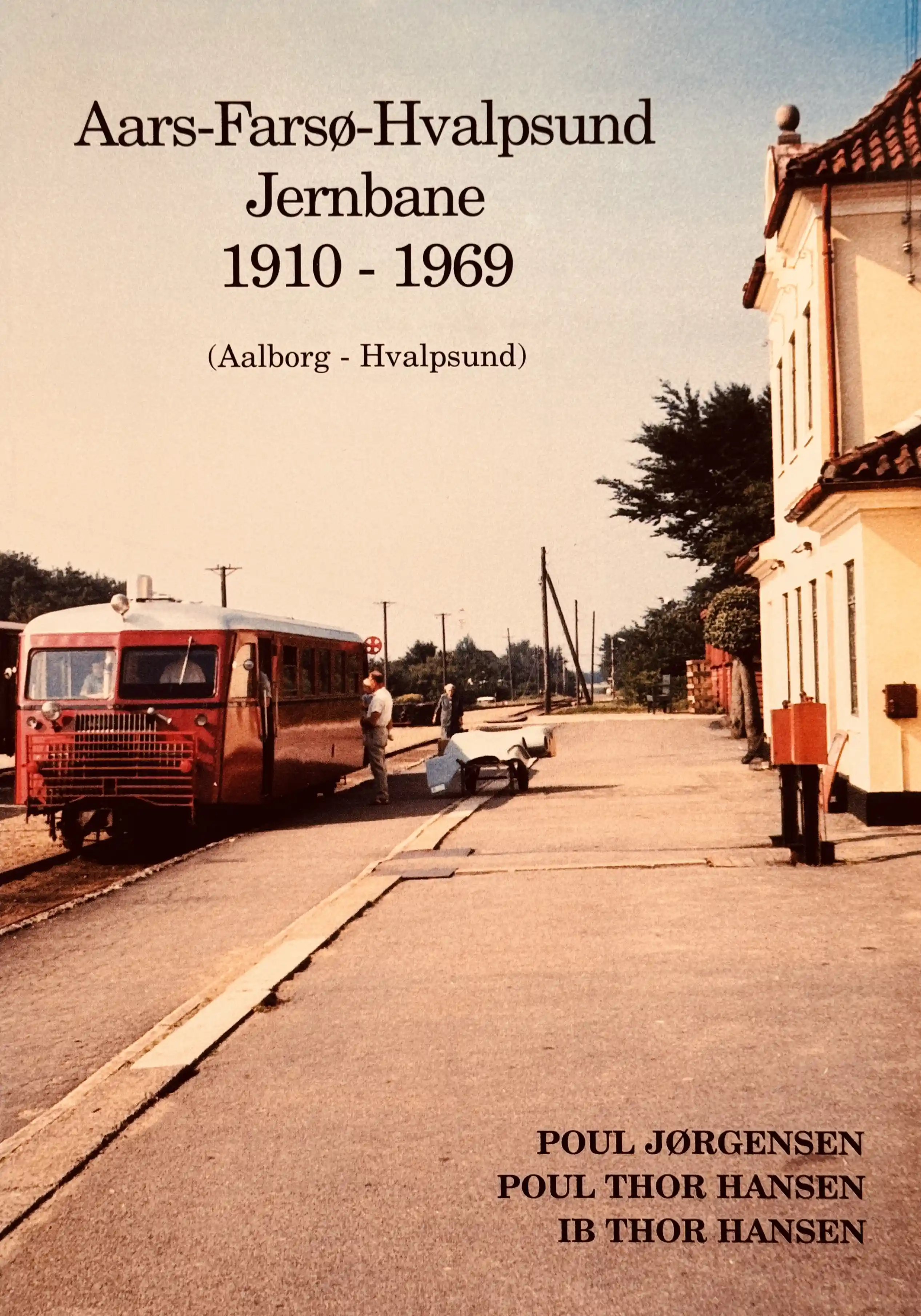 Aars-Farsø-Hvalpsund jernbane 1910-1969 (Aalborg-Hvalpsund)